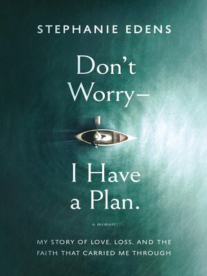 cover image of Don't Worry-I Have a Plan